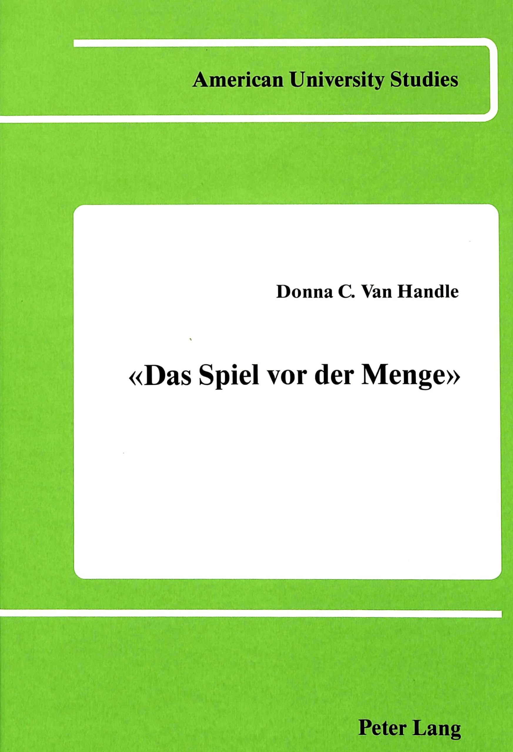 Das Spiel vor der Menge: Hugo von Hofmannsthals Bemühungen um Bühnenwirksamkeit am Beispiel ausgewählter Dramen (American University Studies / Series 1: Germanic Languages and Literature, Band 44) Contemporary literature Books
