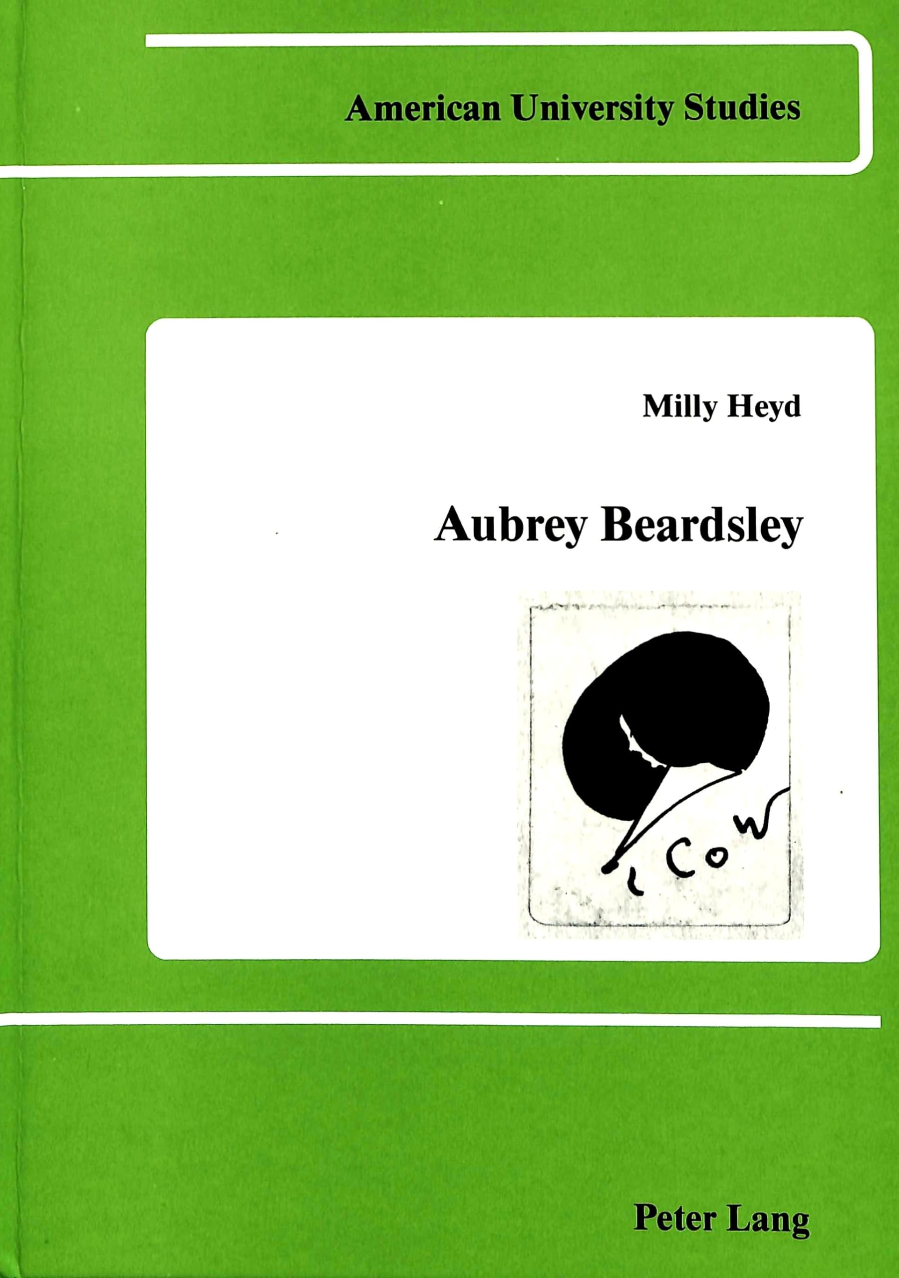 Aubrey Beardsley: Symbol, Mask and Self-Irony (American University Studies / Series 4: English Language and Literature, Band 35) Social Sciences