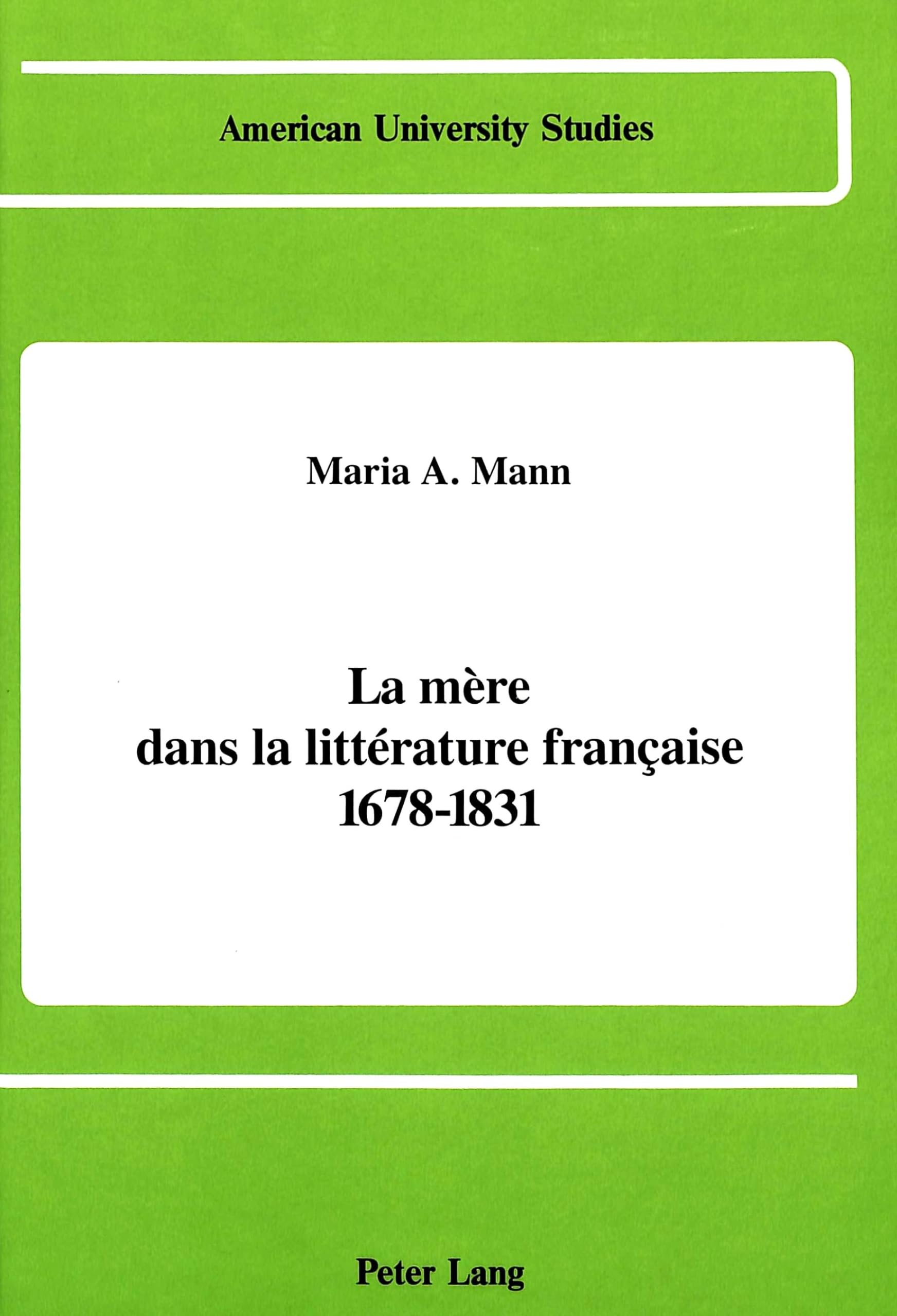 La mere dans la litterature francaise 1678-1831 book