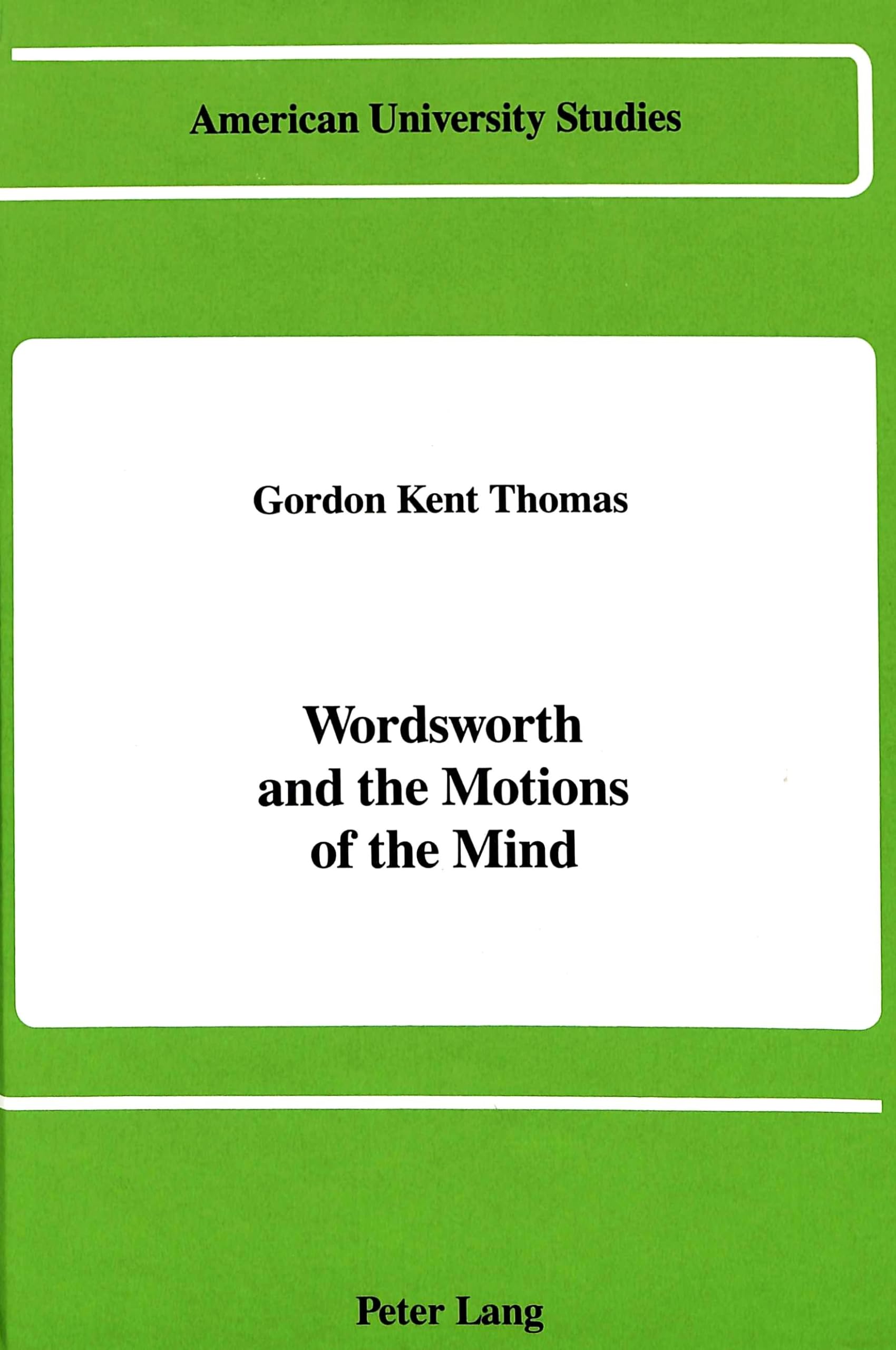 Wordsworth and the Motions of the Mind Poetry