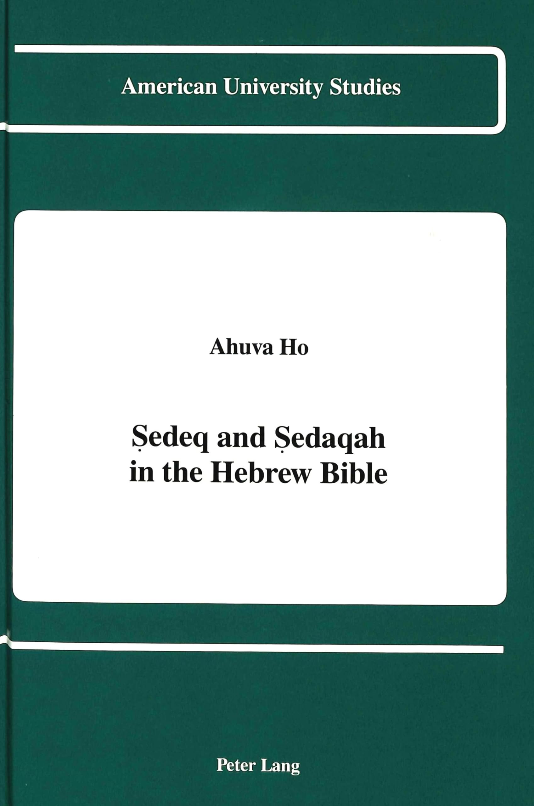 Sedeq and Sedaqah in the Hebrew Bible book
