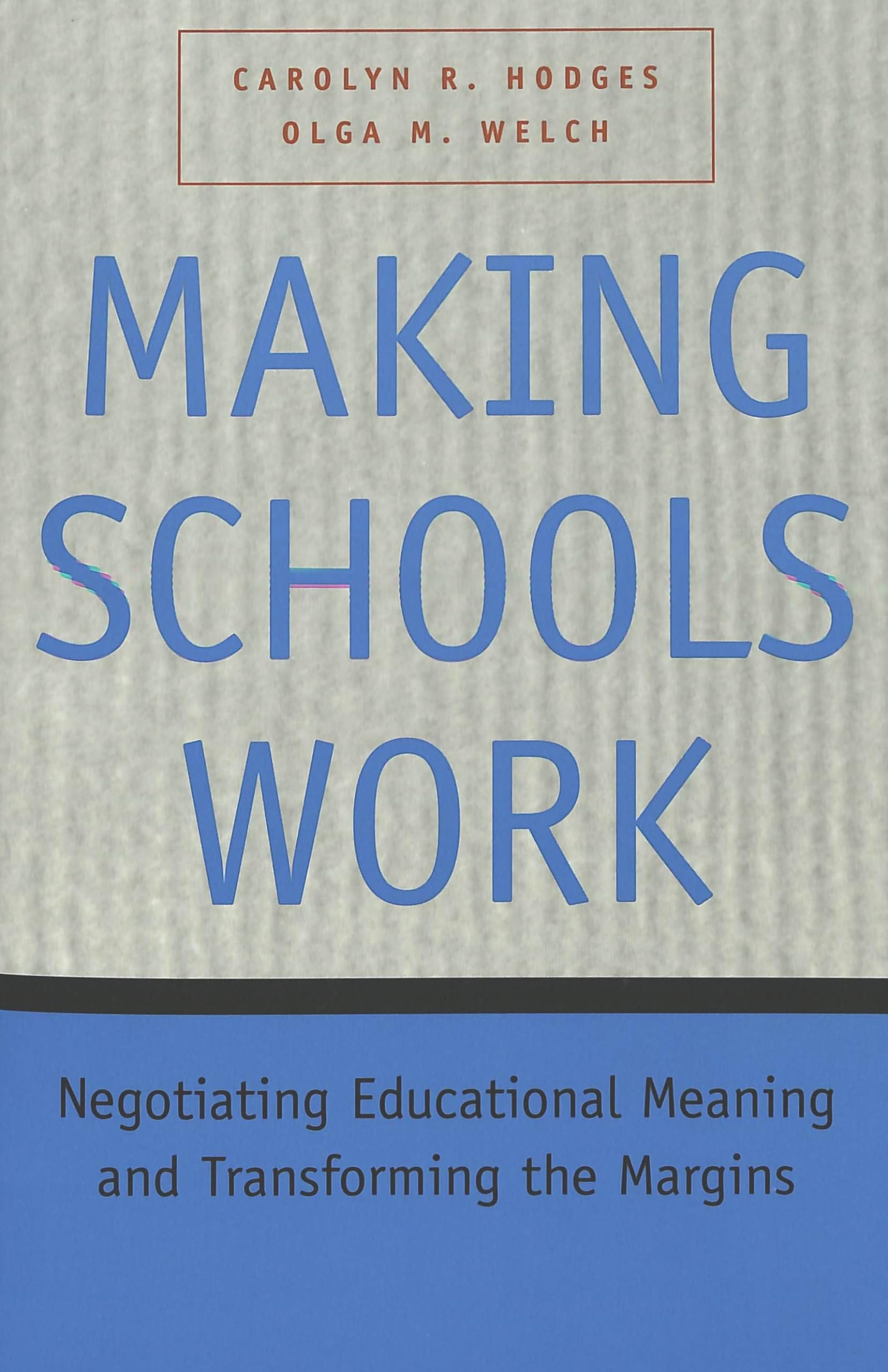 Making Schools Work: Negotiating Educational Meaning and Transforming the Margins (Adolescent Cultures, School, and Society, Band 8) Education & Training