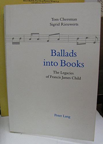 Ballads Into Books: The Legacies of Francis James Child Social Sciences