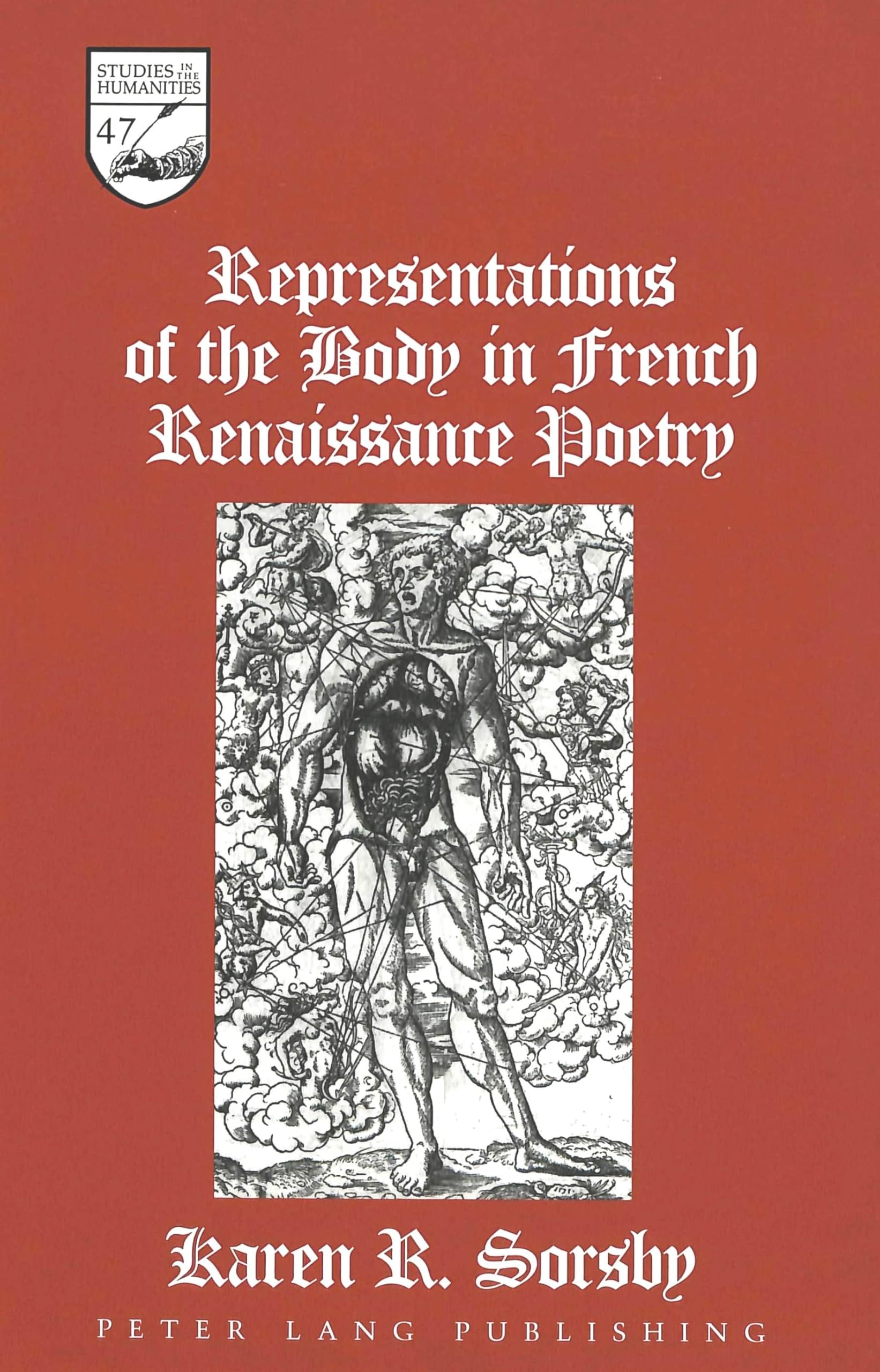 Representations of the Body in French Renaissance Poetry (Studies in the Humanities: Literature - Politics - Society, Band 47) Medicine