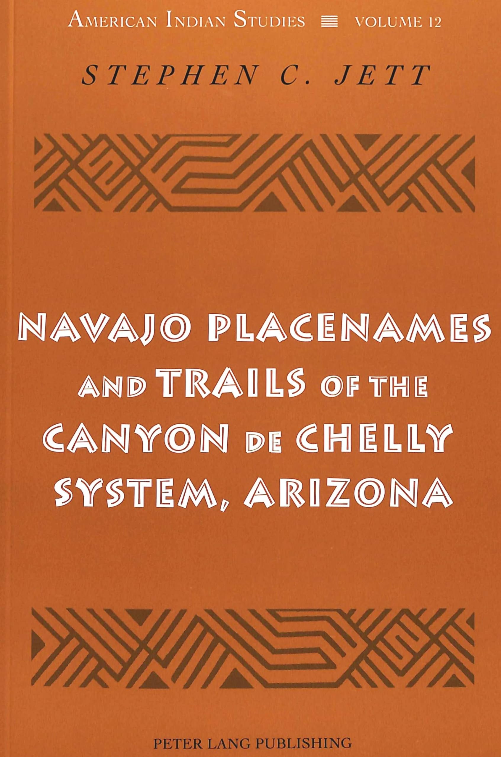 Navajo Placenames and Trails of the Canyon de Chelly System, Arizona (American Indian Studies, Band 12) Books