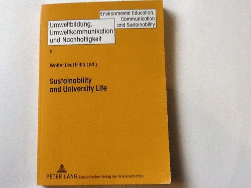 Sustainability and University Life (Umweltbildung, Umweltkommunikation Und Nachhaltigkeit, Bd. 5) Social Sciences