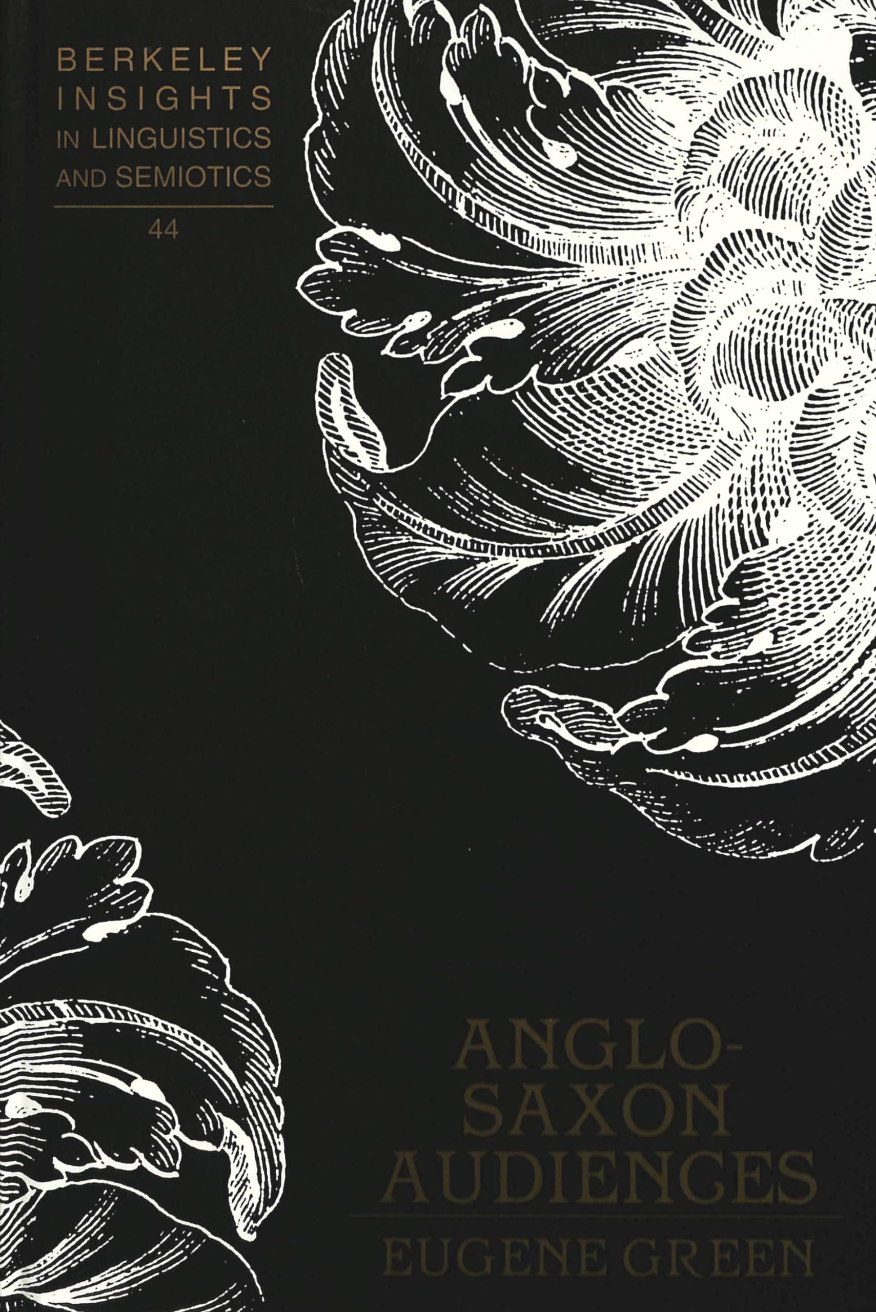 Anglo-Saxon Audiences (Berkeley Insights in Linguistics and Semiotics, Band 44) Social Sciences