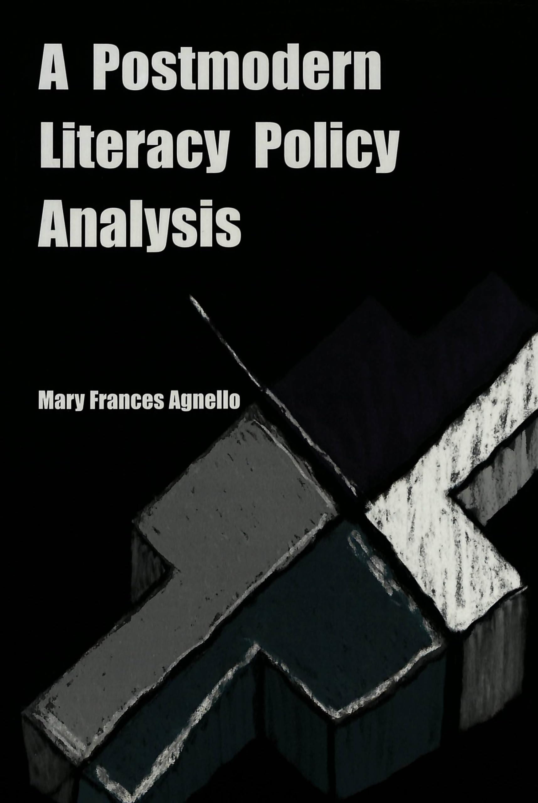A Postmodern Literacy Policy Analysis (Counterpoints / Studies in Criticality, Band 125) Books