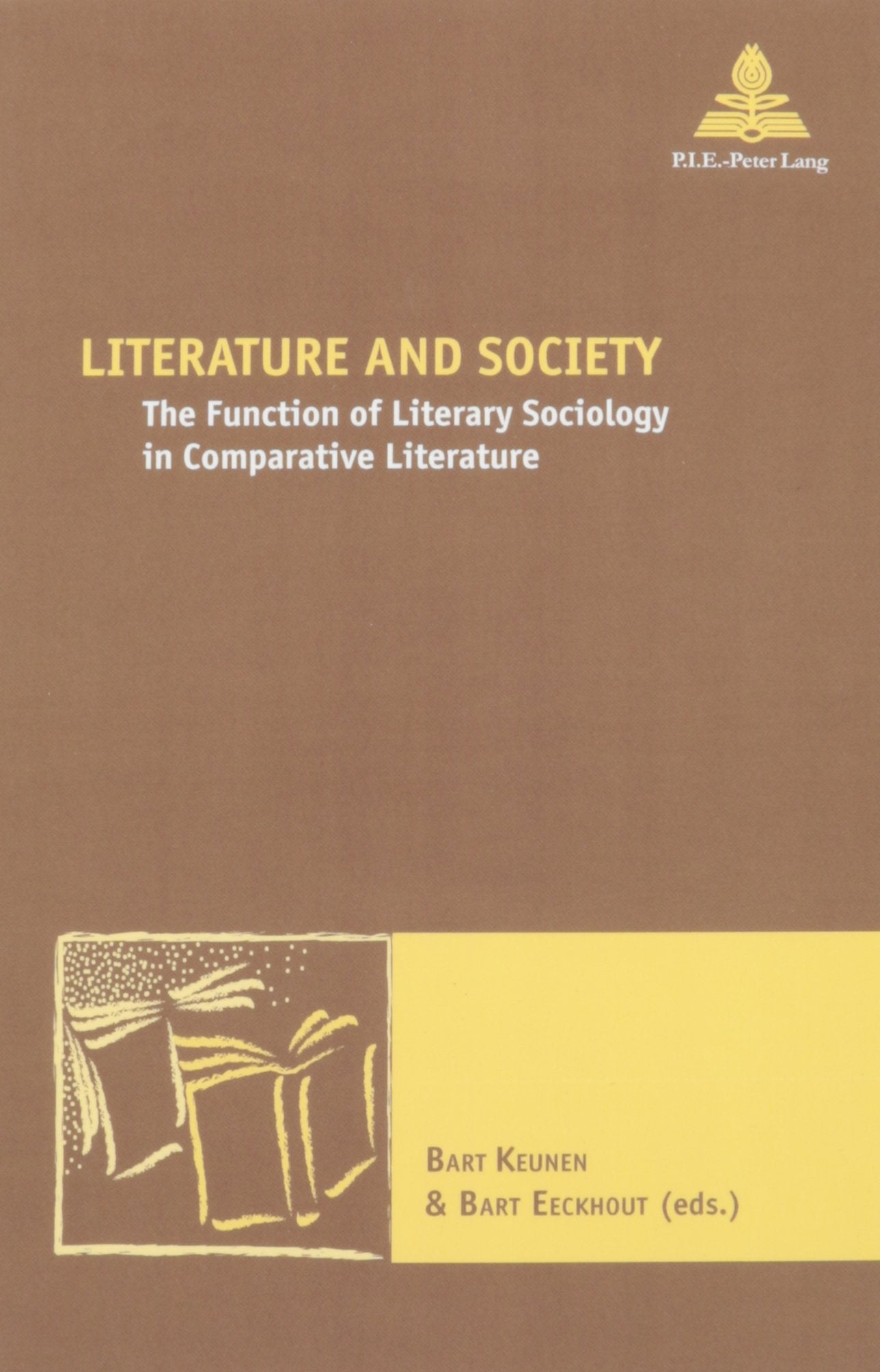 Literature and Society: The Function of Literary Sociology in Comparative Literature (New Comparative Poetics) General education