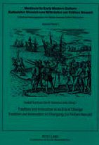 Tradition and Innovation in an Era of Change: Tradition Und Innovation Im Ubergang Zur Fruhen Neuzeit (Medieval to Early Modern Culture, 1) Philosophy