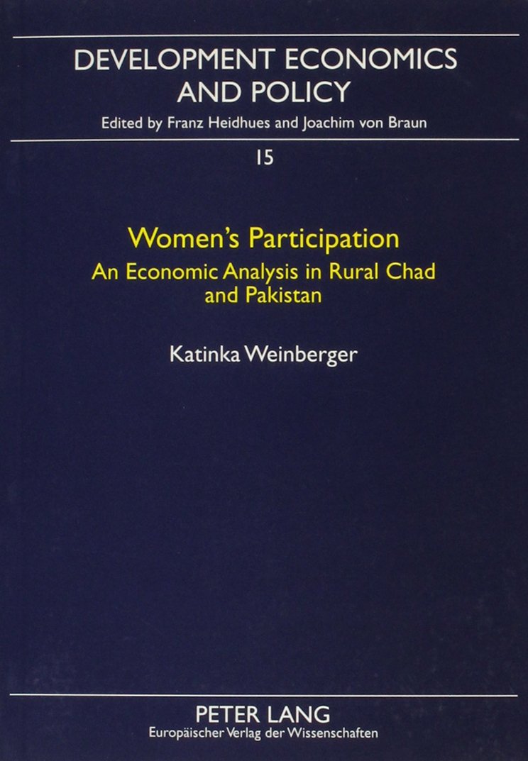 Women's Participation: An Economic Analysis in Rural Chad and Pakistan (Development Economics and Policy, Bd. 15) Books