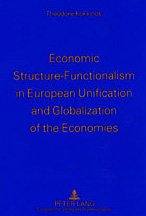 Economic Structure-Functionalism in European Unification and Globalization of the Economies Business, Finance & Career