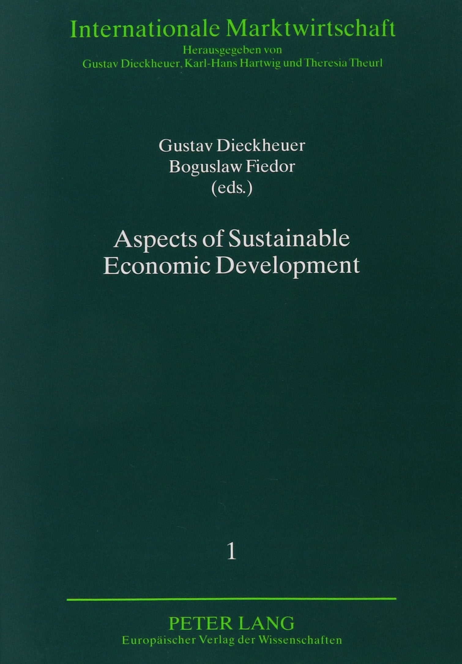 Aspects of Sustainable Economic Development (Internationale Marktwirtschaft, Bd. 1) Business, Finance & Career