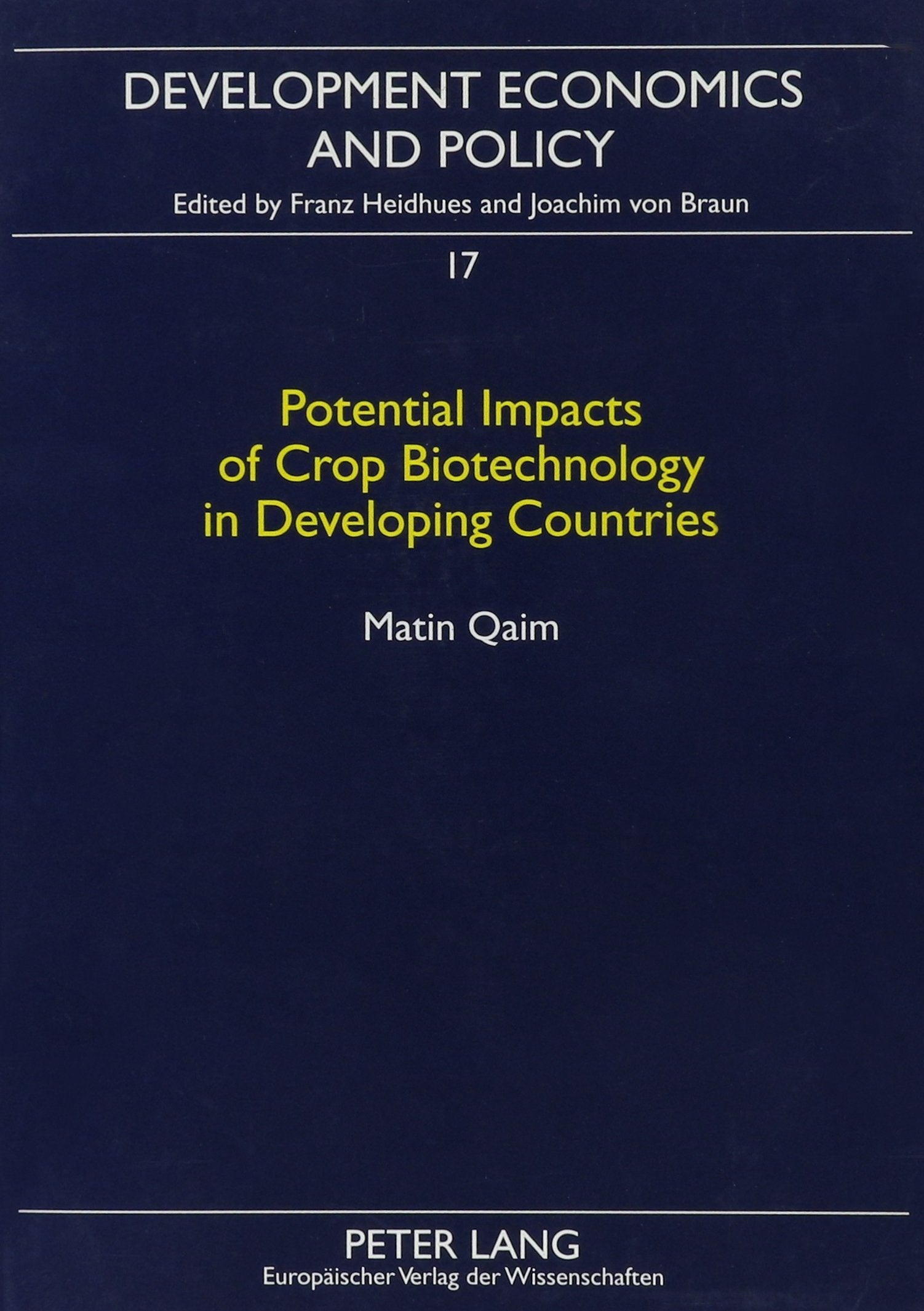 Potential Impacts of Crop Biotechnology in Developing Countries (Development Economics and Policy, Bd. 17) Business, Finance & Career