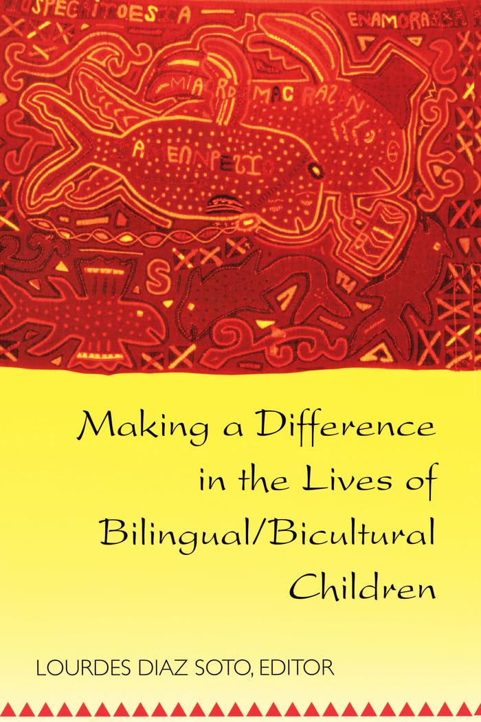 Making a Difference in the Lives of Bilingual/Bicultural Children: Fifth Printing (Counterpoints / Studies in Criticality, Band 134) Books