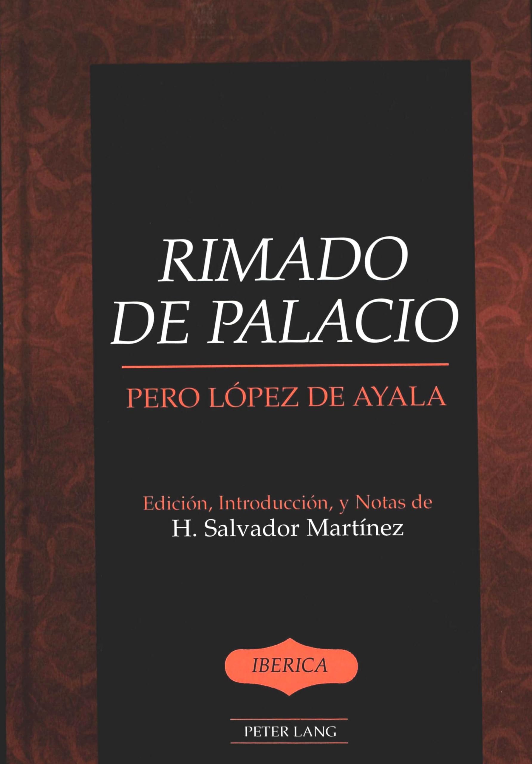 Rimado de Palacio: Edición, Introducción, y Notas de H. Salvador Martínez (Ibérica, Band 35) Contemporary literature