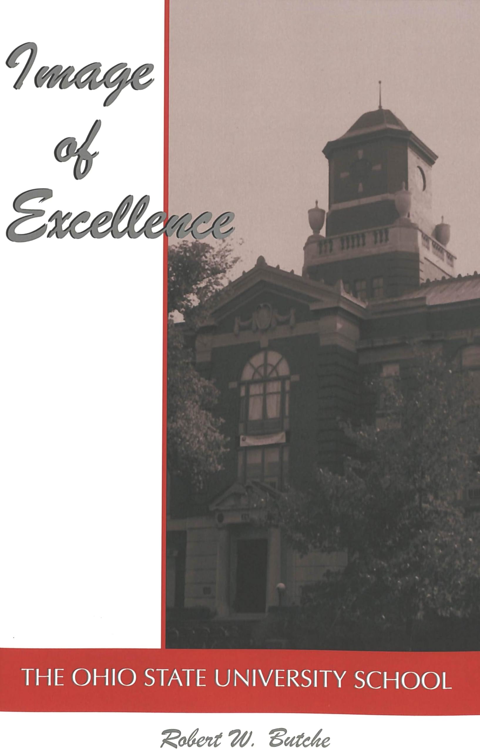 Image of Excellence: The Ohio State University School (History of Schools and Schooling, Band 12) Education & Training
