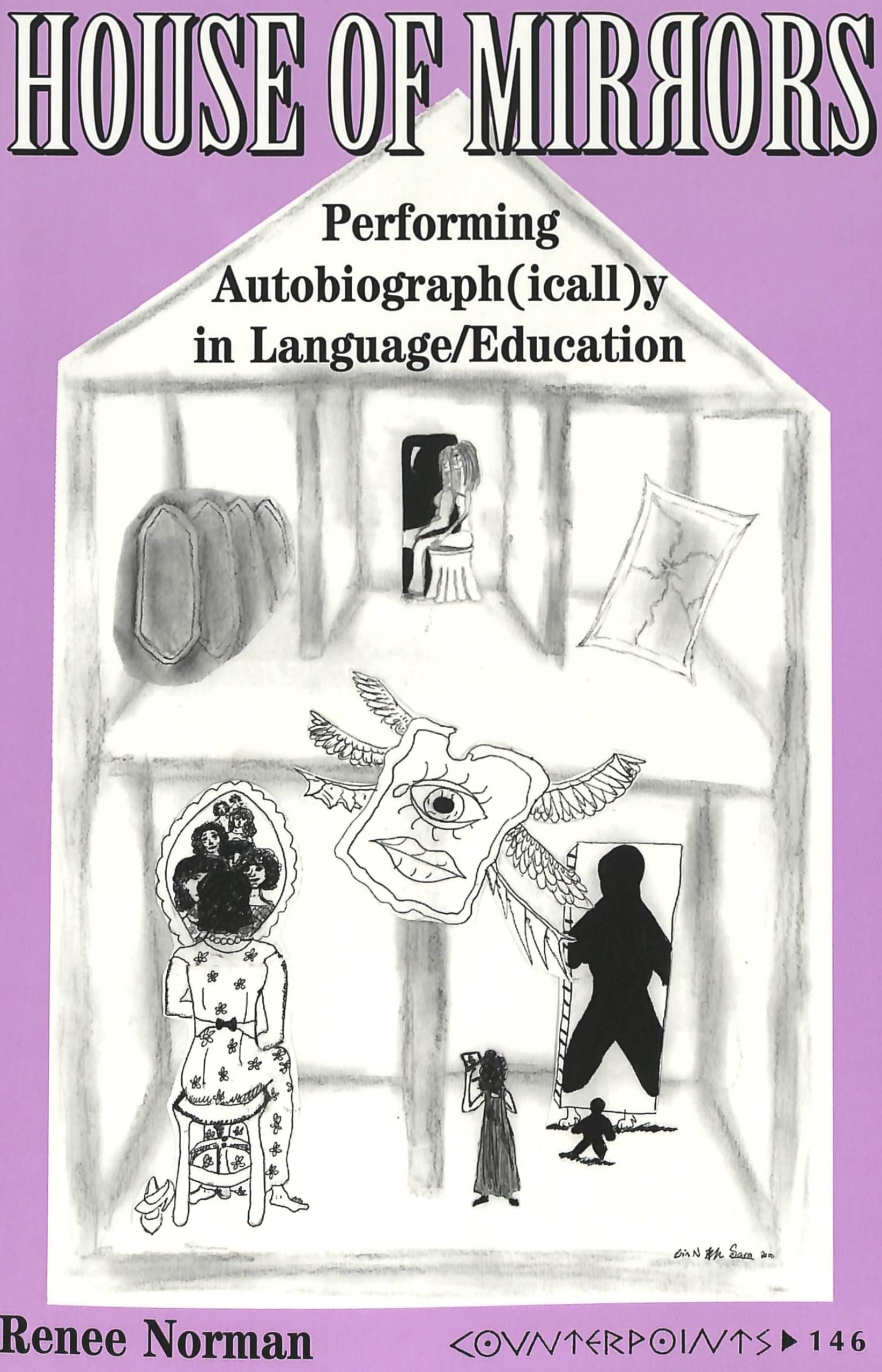 House of Mirrors: Performing Autobiograph(icall)y in Language/Education (Counterpoints / Studies in Criticality, Band 146) Books