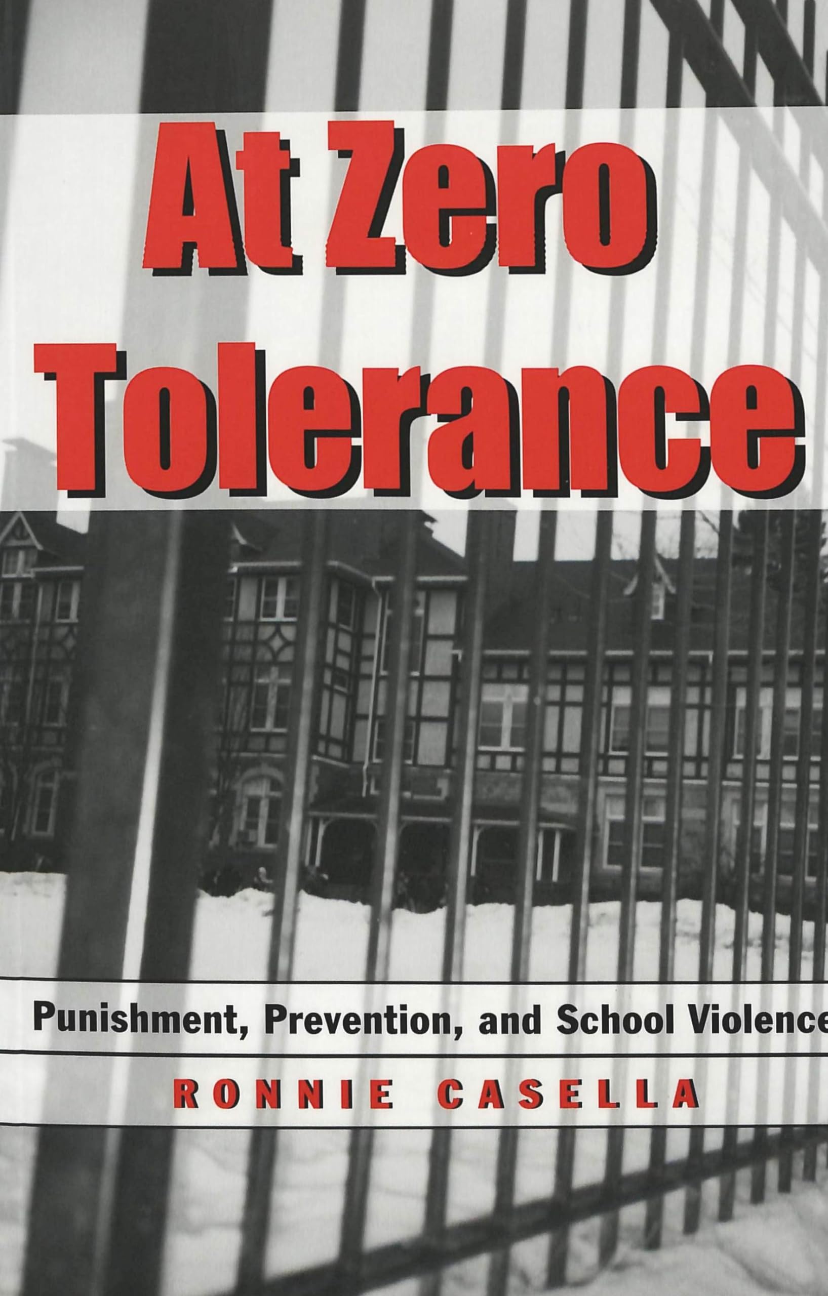 At Zero Tolerance: Punishment, Prevention, and School Violence (Adolescent Cultures, School, and Society, Band 17) Social Sciences