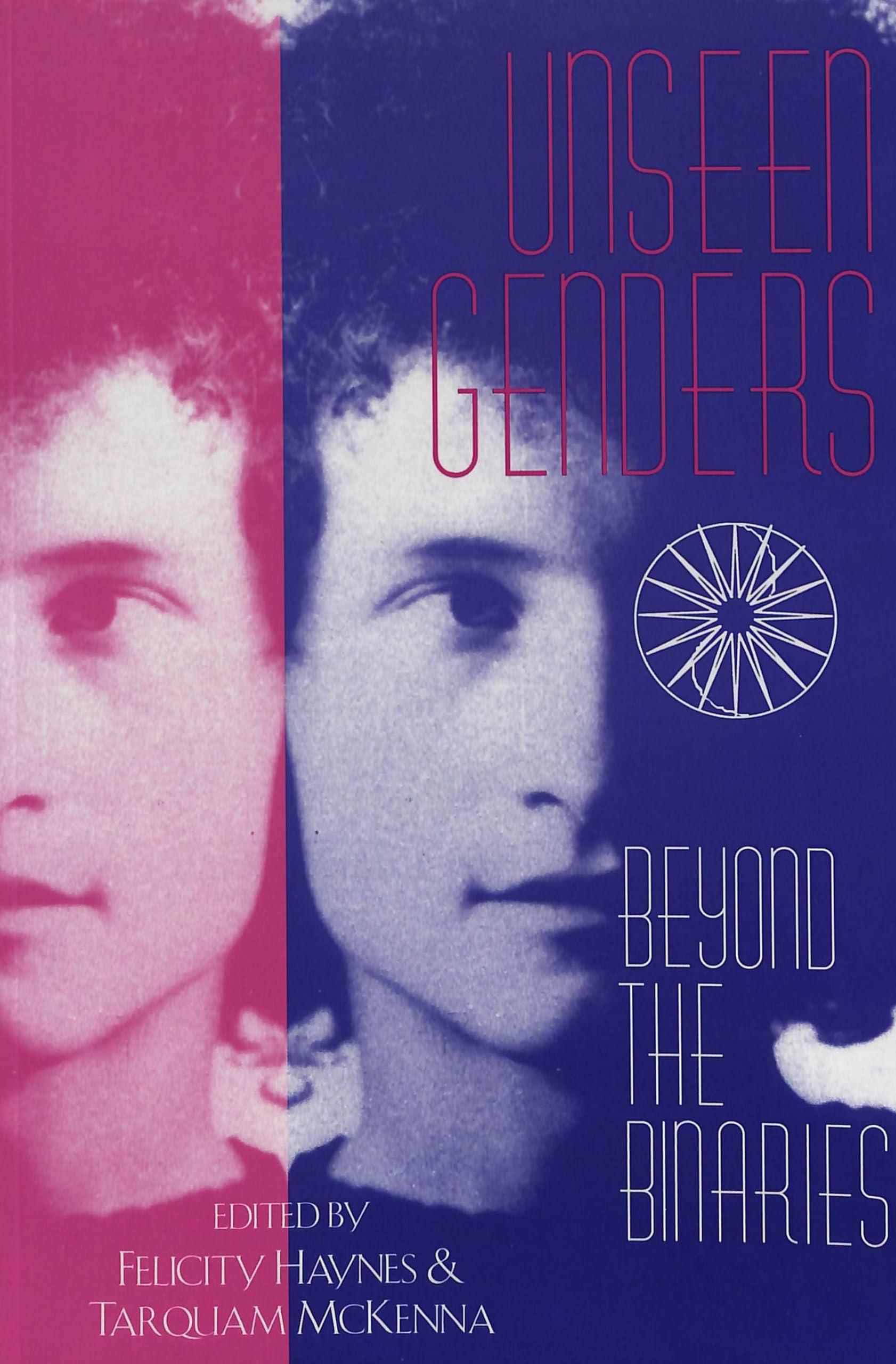 Unseen Genders: Beyond the Binaries (Eruptions: New Feminism Across the Disciplines, Band 12) Philosophy