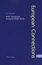 W.M. Thackeray's European Sketch Books: A Study of Literary and Graphic Portraiture (Publications Universitaires Europeennes. Serie XIV, Langue E) Memories