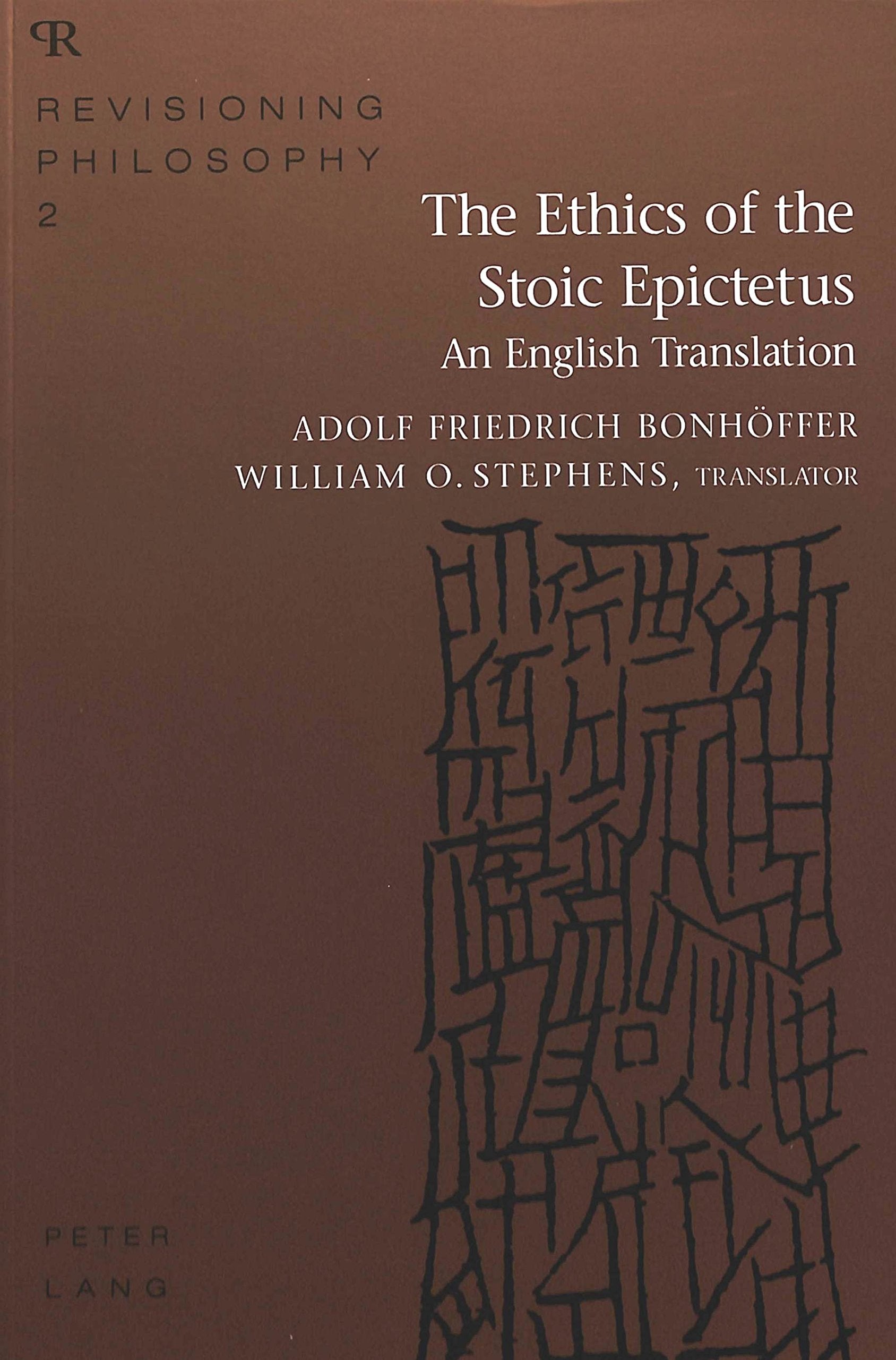 The Ethics of the Stoic Epictetus (Revisioning Philosophy, Band 2) Philosophy
