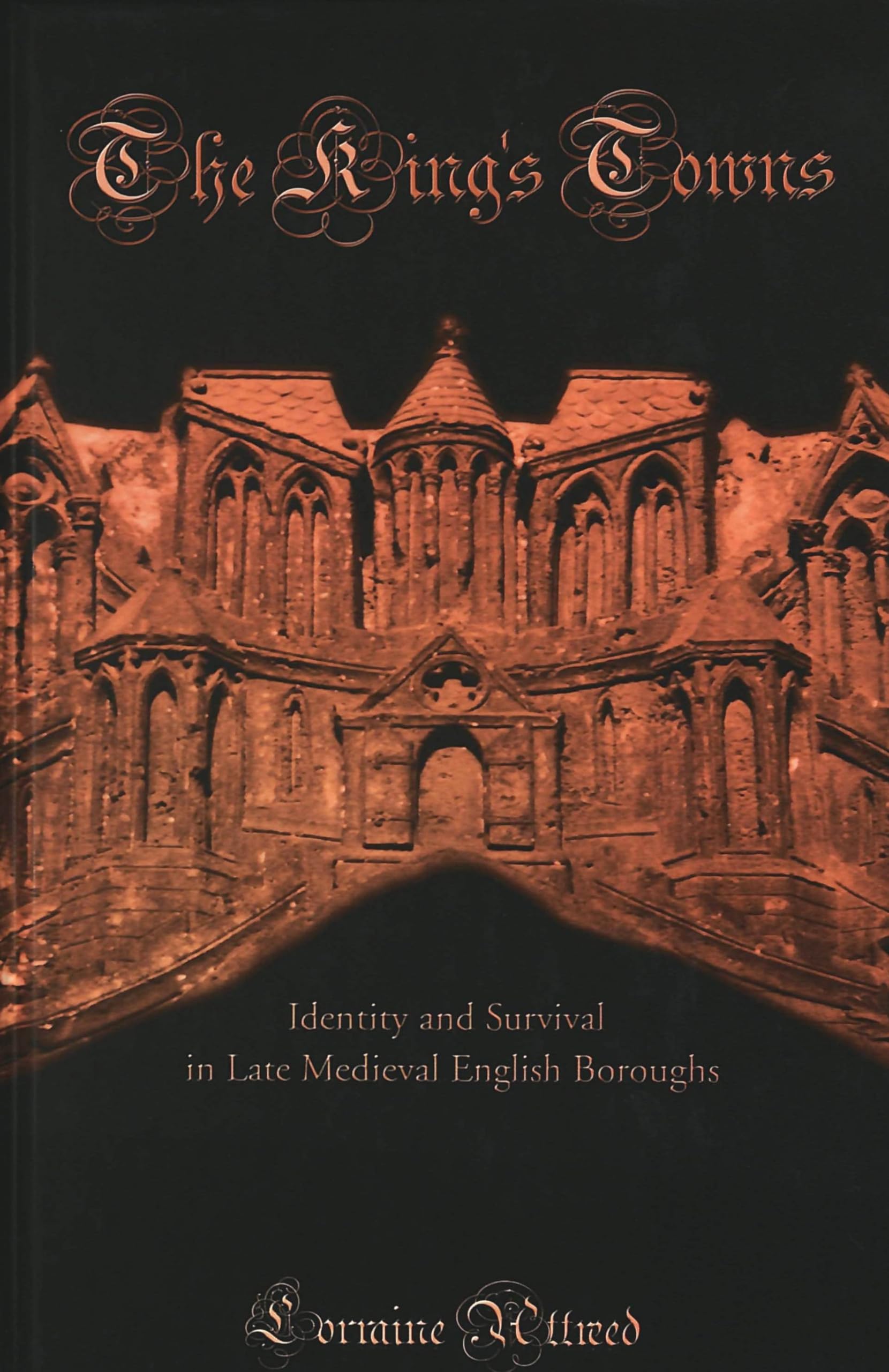 The King's Towns: Identity and Survival in Late Medieval English Boroughs (American University Studies / Series 9: History, Band 197) Law