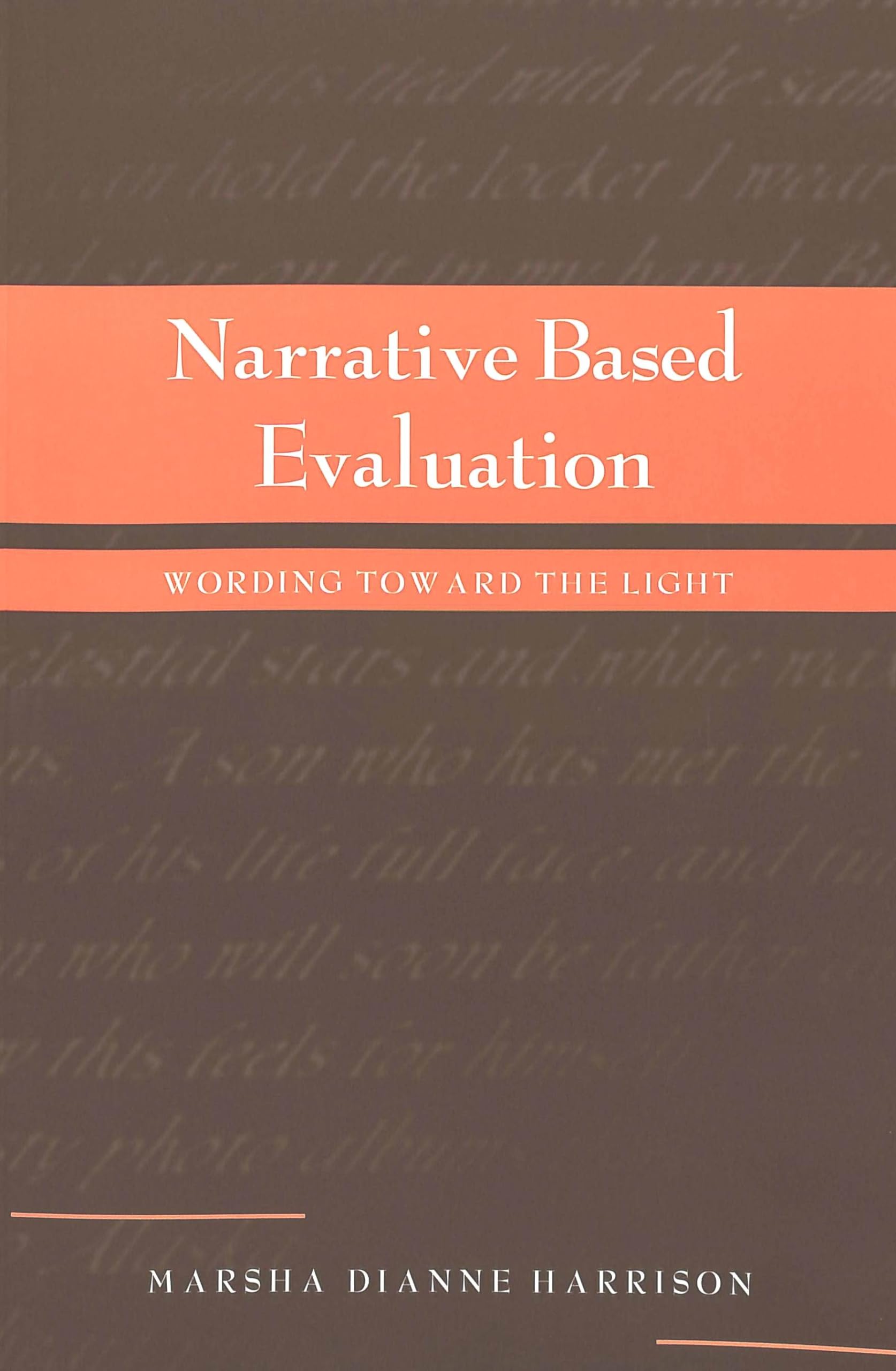 Narrative Based Evaluation: Wording Toward the Light (Counterpoints / Studies in Criticality, Band 185) Medicine