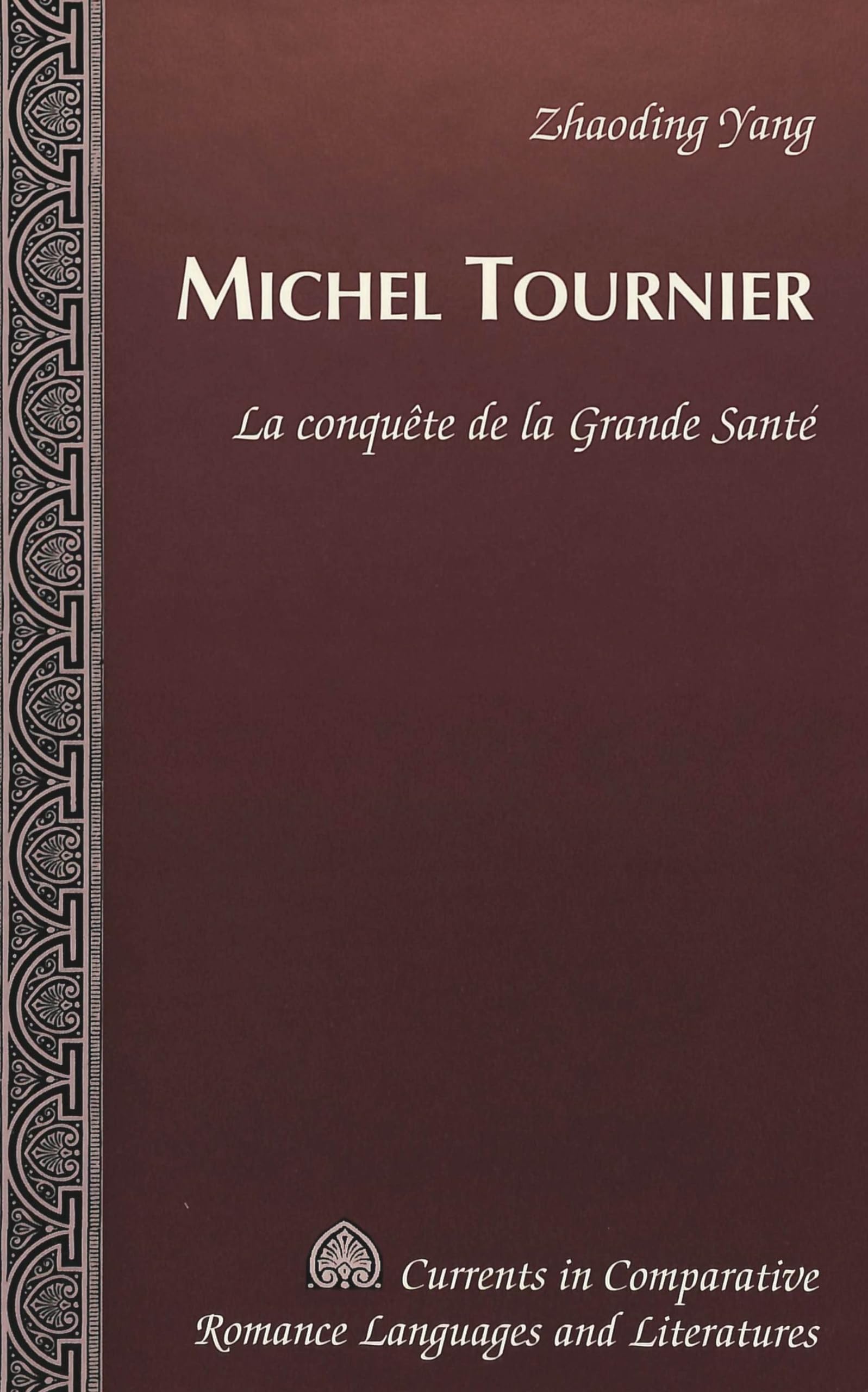 Michel Tournier : La conquête de la grande santé book