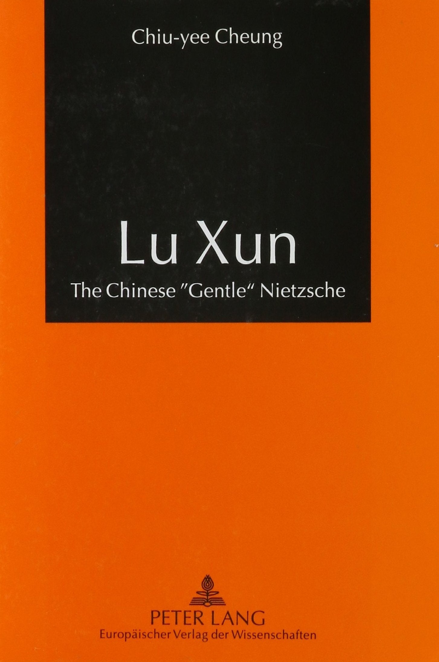 Lu Xun: The Chinese "Gentle" Nietzsche Philosophy