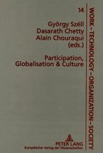 Participation, Globalisation & Culture: International and South African Perspectives (Work - Technology - Organization - Society) Social Sciences