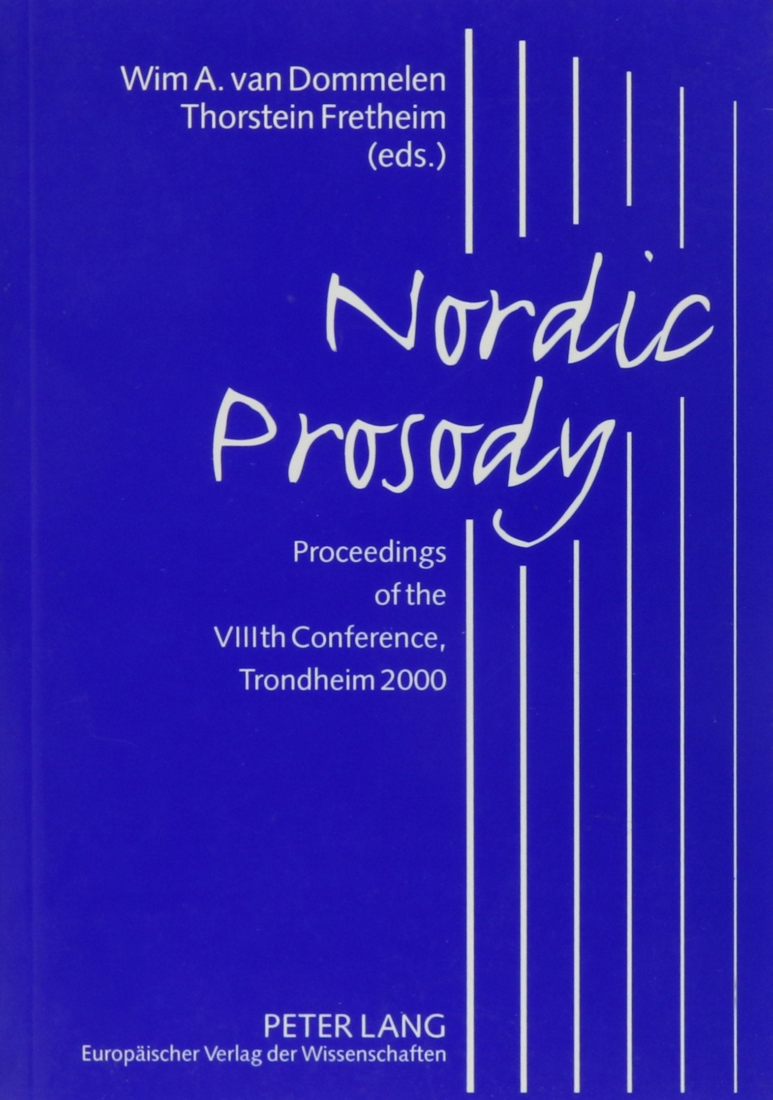 Nordic Prosody: Proceedings of the Viiith Conference, Trondheim 2000 Social Sciences