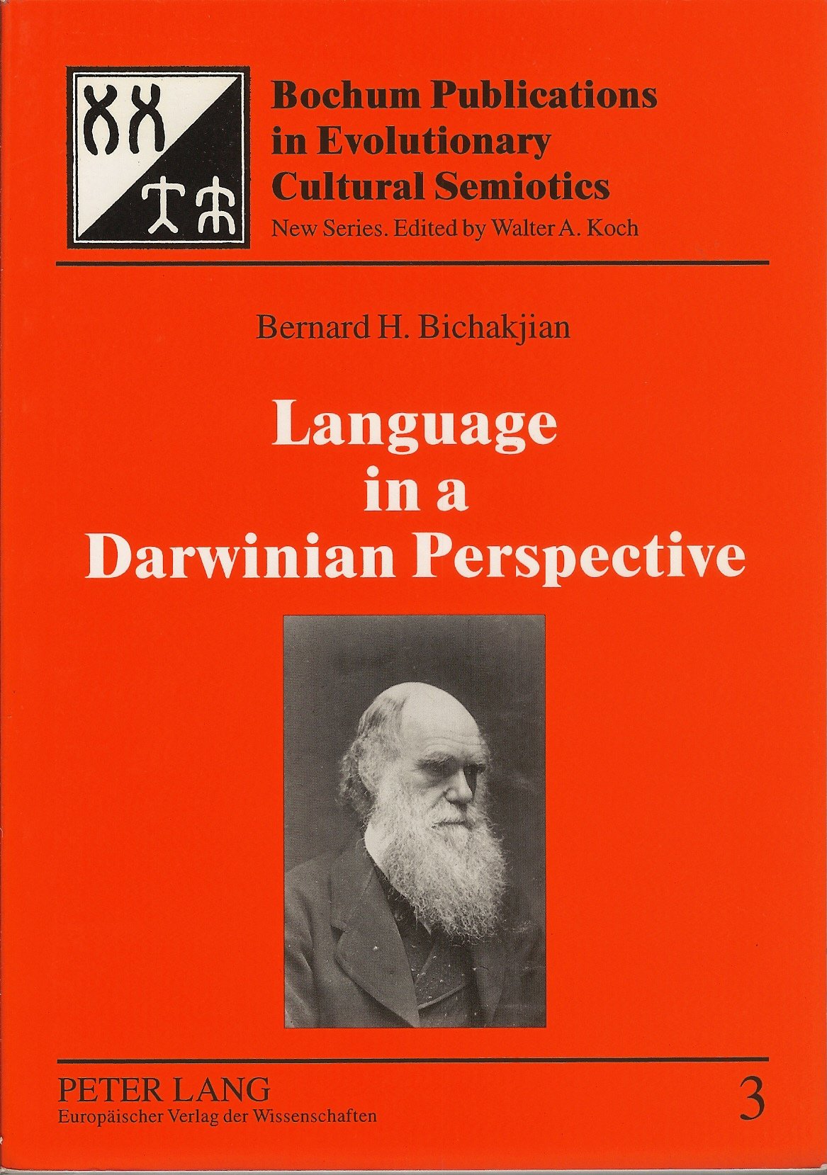 Language in a Darwinian Perspective (Bochum Publications in Evolutionary Cultural Semiotics) Philosophy