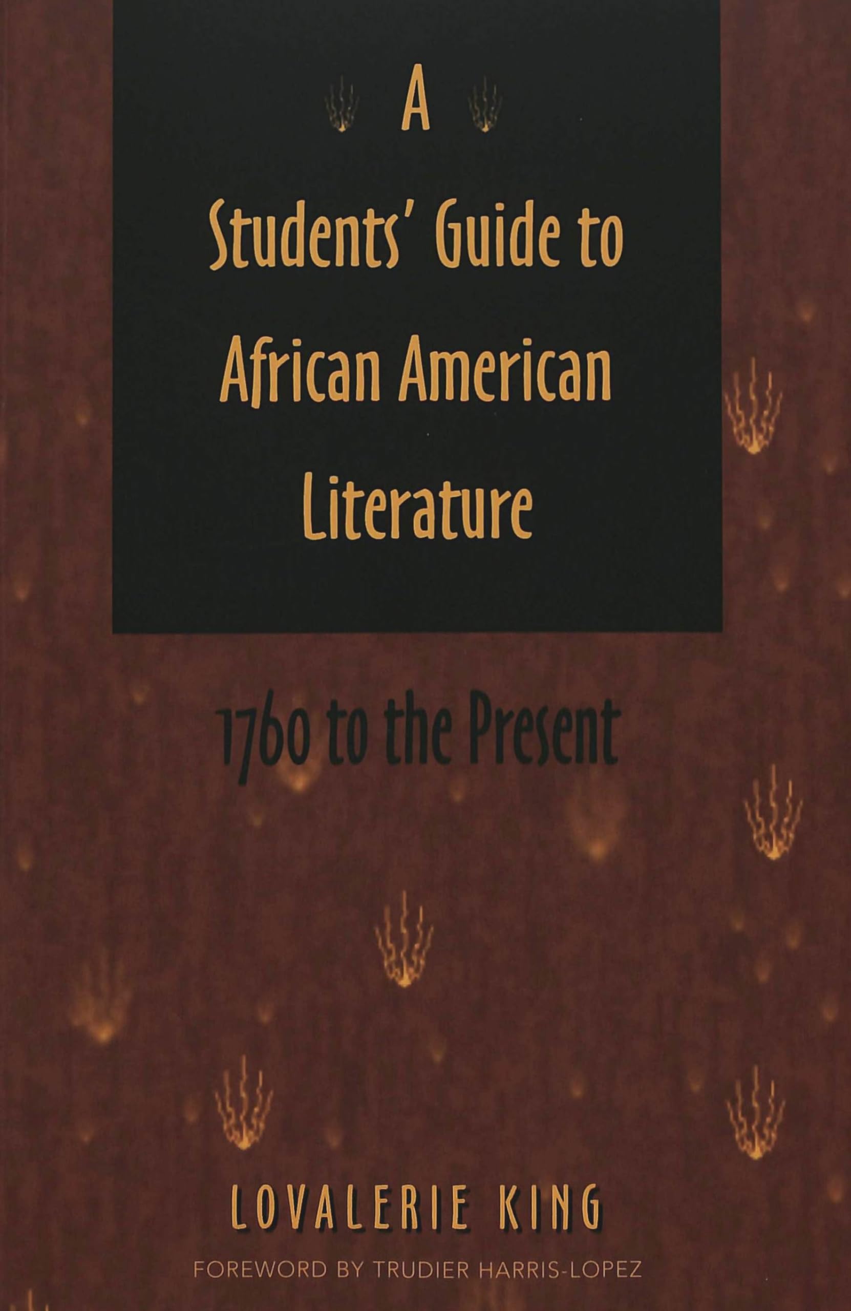 A Students’ Guide to African American Literature: 1760 to the Present Books