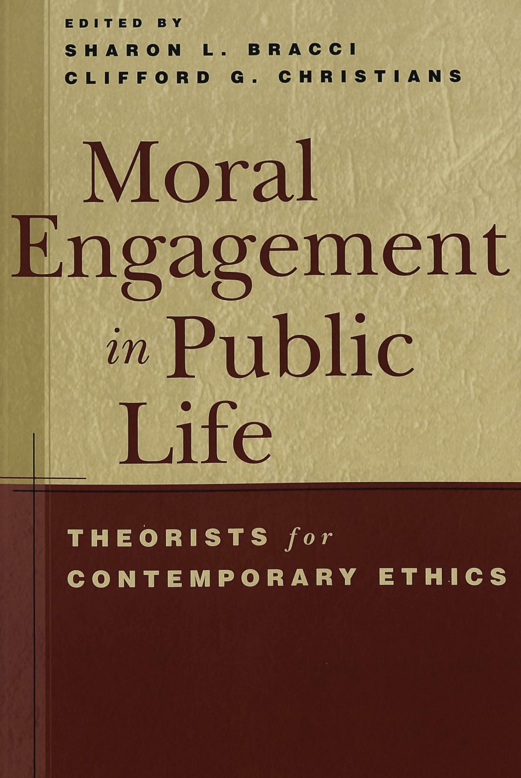 Moral Engagement in Public Life: Theorists for Contemporary Ethics (Intersections in Communications and Culture, Band 3) Law