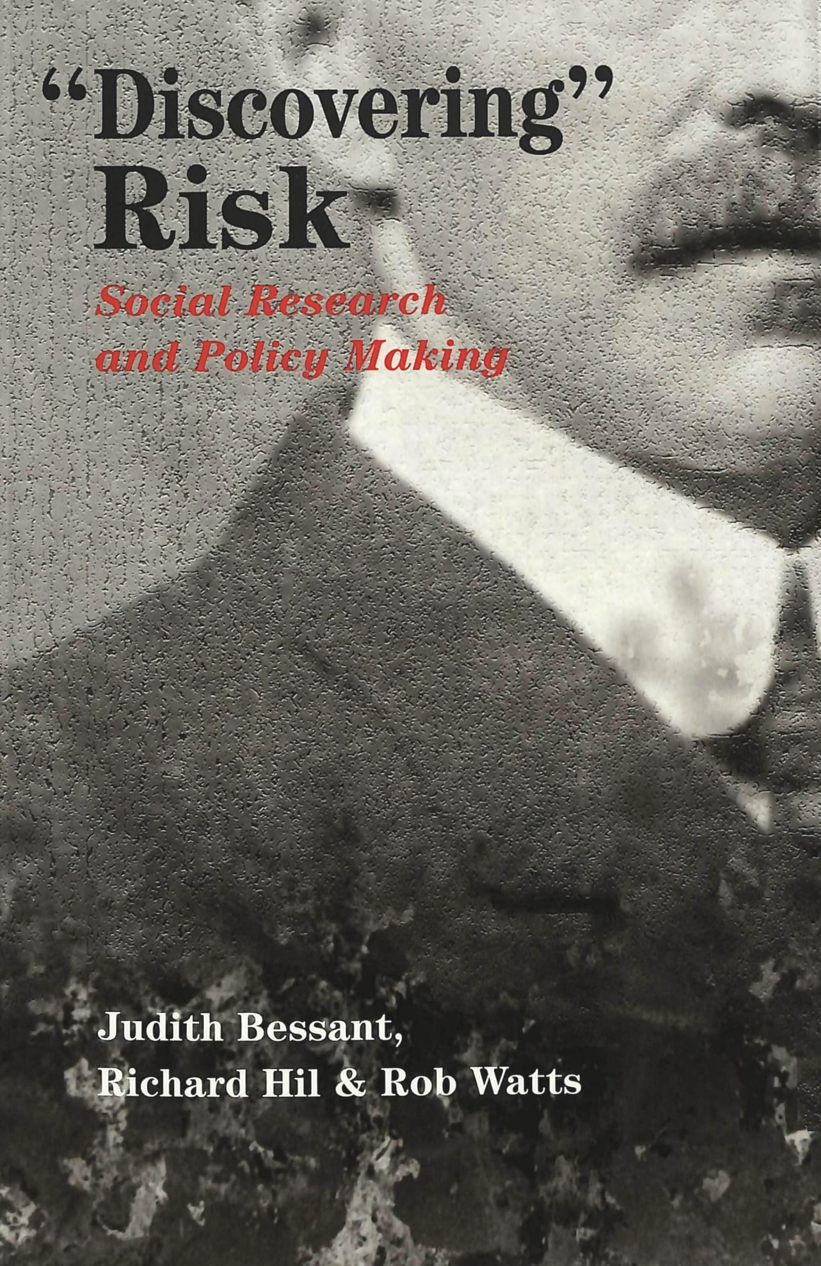 «Discovering» Risk: Social Research and Policy Making (Eruptions: New Feminism Across the Disciplines, Band 18) Law