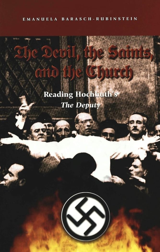 The Devil, the Saints, and the Church: Reading Hochhuth’s "The Deputy Law