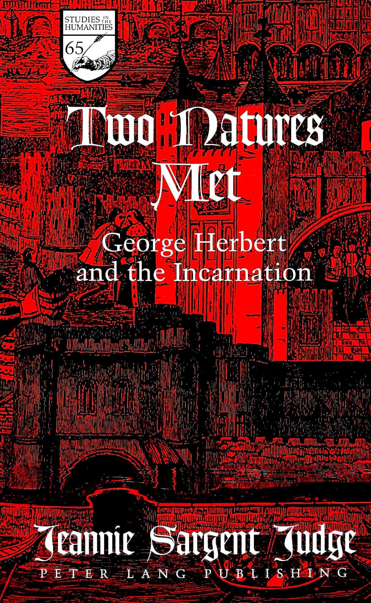 Two Natures Met: George Herbert and the Incarnation (Studies in the Humanities / Literature - Politics - Society, Band 65) Poetry