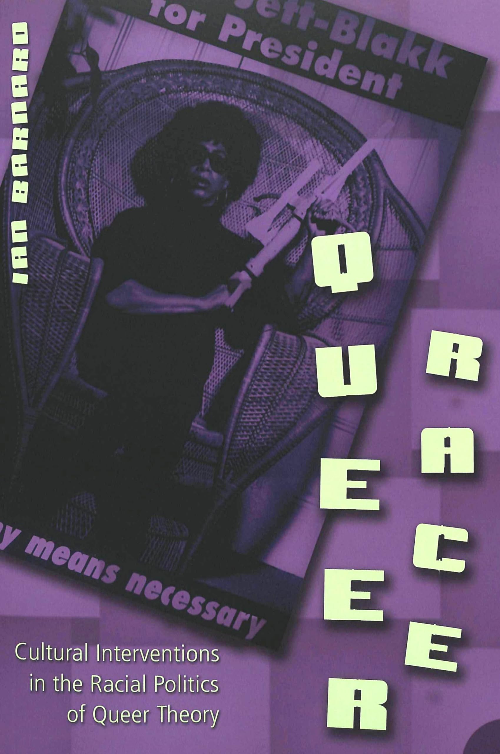 Queer Race: Cultural Interventions in the Racial Politics of Queer Theory (Gender, Sexuality, and Culture) Books