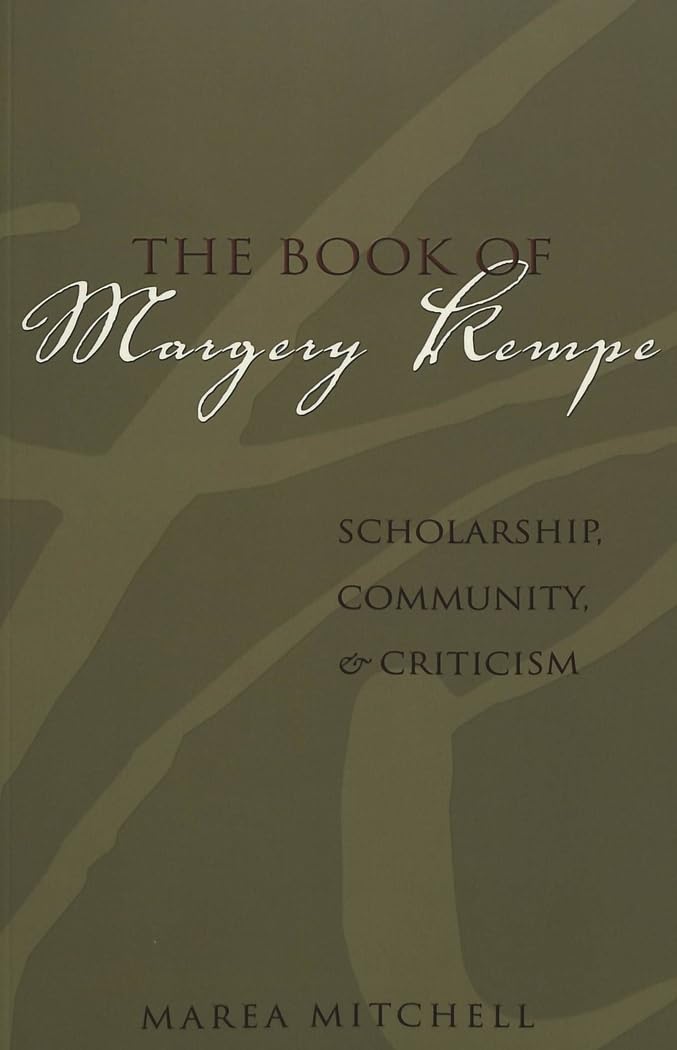 The Book of Margery Kempe: Scholarship, Community, and Criticism Books