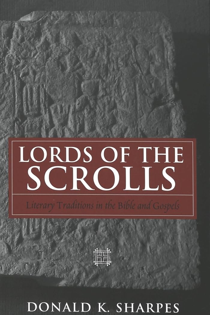 Lords of the Scrolls: Literary Traditions in the Bible and Gospels Contemporary literature