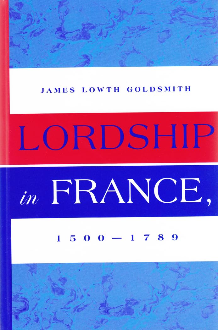 Lordship in France, 1500-1789 Film, Art & Culture