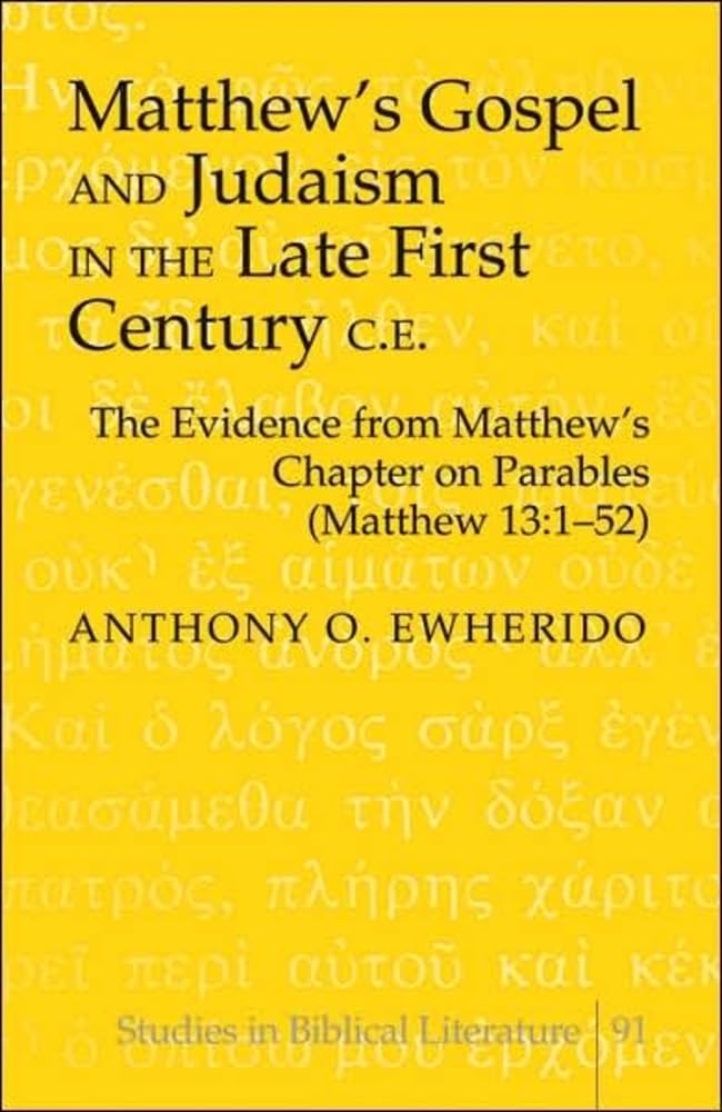 Matthew’s Gospel and Judaism in the Late First Century C.E.: The Evidence From Matthew’s Chapter on Parables (Matthew 13:1-52) (Studies in Biblical Literature, Band 91) Religion & Esotericism
