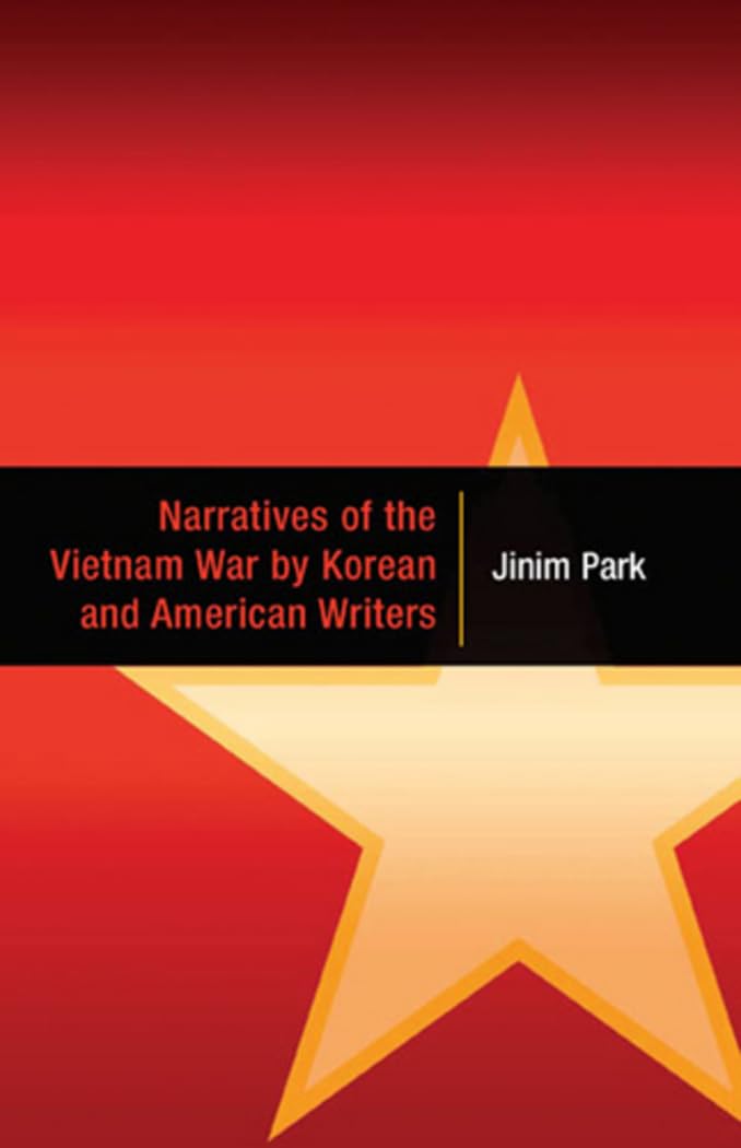 Narratives of the Vietnam War by Korean and American Writers Books