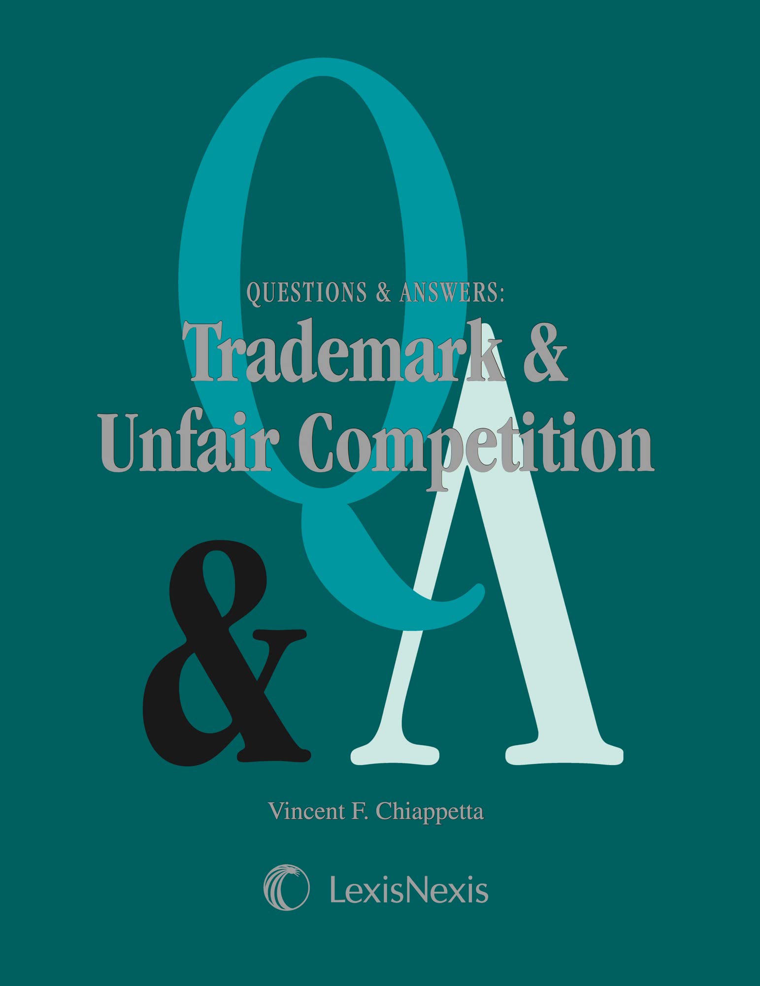 Trademark and Unfair Competition (Questions & Answers) Law