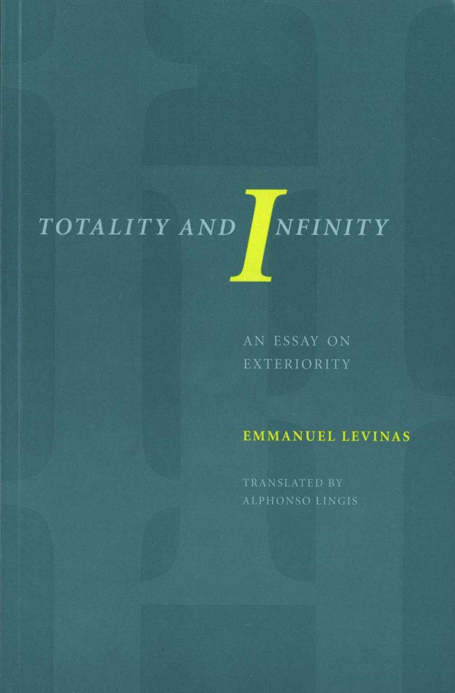 Totality and Infinity: An Essay on Exteriority (Philosophical Series) Philosophy