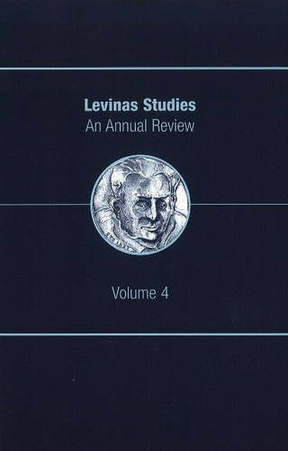 Levinas Studies: An Annual Review: An Annual Review, Volume 4 Philosophy