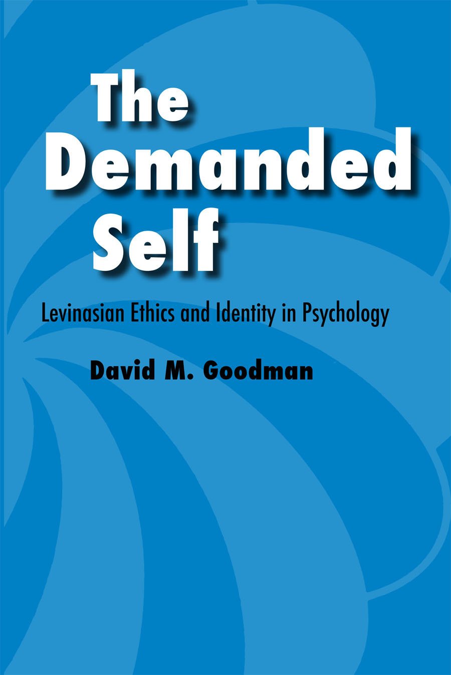 The Demanded Self: Levinasian Ethics and Identity in Psychology Philosophy