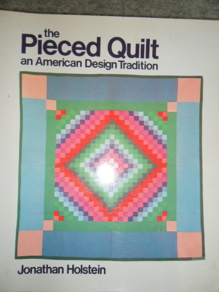 The Pieced Quilt: An American Design Tradition Hobbies & Crafts