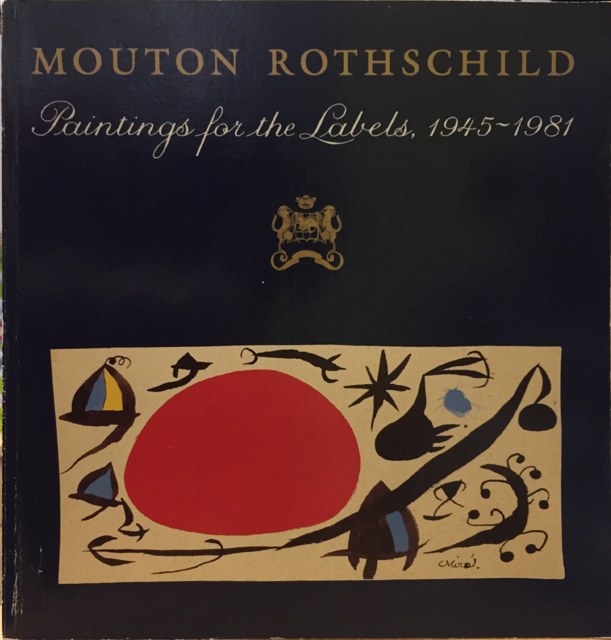 Mouton Rothschild: Paintings for the Labels, 1945-81 Film, Art & Culture